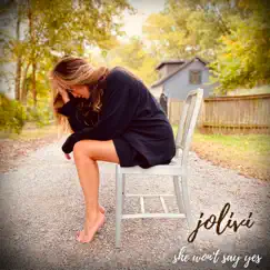 She Won't Say Yes - Single by JoLivi album reviews, ratings, credits