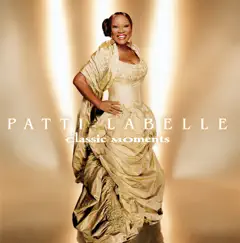 Patti LaBelle: Classic Moments by Patti LaBelle album reviews, ratings, credits