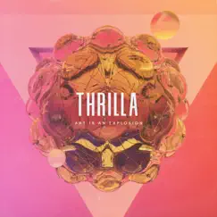 Art Is an Explosion - EP by Thrilla album reviews, ratings, credits