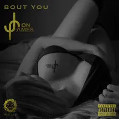 'Bout You - Single by Jon James album reviews, ratings, credits