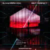 Ain't Perfect - Single album lyrics, reviews, download