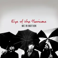 Eye of the Hurricane - Single by Me in Motion album reviews, ratings, credits