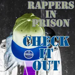 Check It Out - Single by Rappers in Prison album reviews, ratings, credits