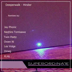 Hirider ( The Remixes ) by Deeperwalk album reviews, ratings, credits