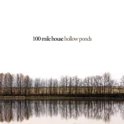 Hollow Ponds by 100 Mile House album reviews, ratings, credits