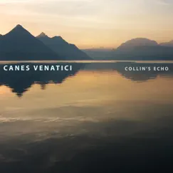 Canes Venatici - Single by Collin's Echo album reviews, ratings, credits