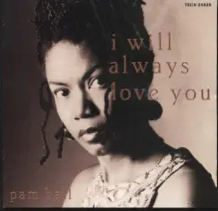 I Will Always Love You by Pam Hall album reviews, ratings, credits