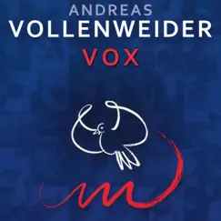 Vox by Andreas Vollenweider album reviews, ratings, credits