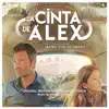 La cinta de Álex (Official Motion Picture Soundtrack) album lyrics, reviews, download