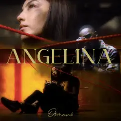 Angelina - Single by Osmaus album reviews, ratings, credits