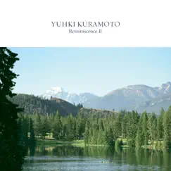 Reminiscence II by Yuhki Kuramoto album reviews, ratings, credits