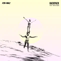 Backpack (feat. Freya Staer) - Single by Kid Mac album reviews, ratings, credits