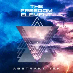 Freedom Element by Abstrakt Tek album reviews, ratings, credits