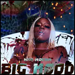 Big Mood - Single by Nay Mocha album reviews, ratings, credits