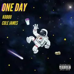 One Day (feat. Cole James) - Single by Kobou album reviews, ratings, credits
