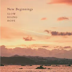 New Beginnings - EP by Slow Rising Hope album reviews, ratings, credits