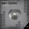 Get Down! album lyrics, reviews, download