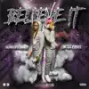 Believe It (feat. Slimelife Shawty) - Single album lyrics, reviews, download