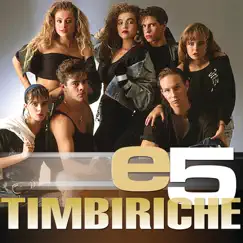 E5: Timbiriche - EP by Timbiriche album reviews, ratings, credits