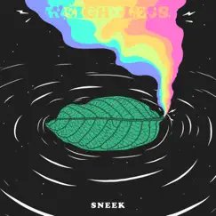 Weightless - Single by SNEEK album reviews, ratings, credits