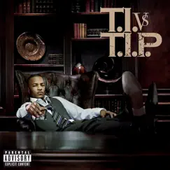 T.I. vs. T.I.P. by T.I. album reviews, ratings, credits