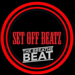 The Breathe Beat - Single by Set Off Beatz album reviews, ratings, credits