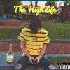 The High Life - Single album lyrics, reviews, download