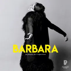 Barbara, la playlist de l'exposition by Barbara album reviews, ratings, credits