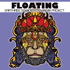 Floating: EarthRise SoundSystem Remix Project by EarthRise SoundSystem album reviews, ratings, credits