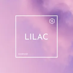 Lilac - Single by DooPiano album reviews, ratings, credits