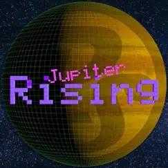 Jupiter Rising Song Lyrics