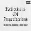 Reflections of Imperfections (feat. Brandoshis & Boosie Badazz) - Single album lyrics, reviews, download