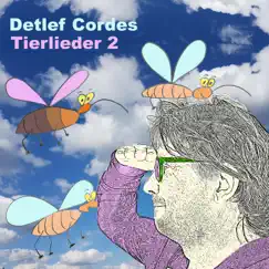 Tierlieder 2 by Detlef Cordes album reviews, ratings, credits