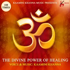 Om Mantra Jaap 108 Times the Divine Power of Healing - EP by Kamini Khanna album reviews, ratings, credits