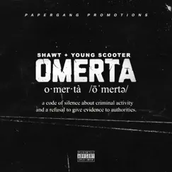 Omerta (feat. Young Scooter) - Single by Shawt album reviews, ratings, credits