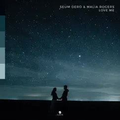 Love Me (feat. Malia Rogers) - Single by Seum Dero album reviews, ratings, credits
