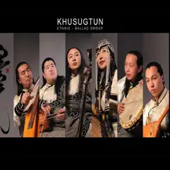 Khusugtun Ethnic-Ballad Group by Khusugtun album reviews, ratings, credits