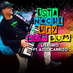 Esta Noche Hay Bum Bum - Single by Lisaurio & Azul Carrizo album reviews, ratings, credits
