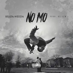 No Mo - Single by Beeda Weeda album reviews, ratings, credits