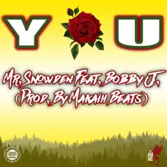 You (feat. Bobby J.) - Single by Mr. Snowden album reviews, ratings, credits
