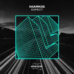Expect - Single by Markis & Revealed Recordings album reviews, ratings, credits
