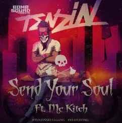 Send Your Soul (Dimatic Mix) [feat. MC Kitch] Song Lyrics