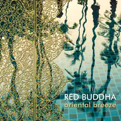 Oriental Breeze by Red Buddha album reviews, ratings, credits