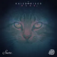 Rude EP by Kaiserdisco album reviews, ratings, credits