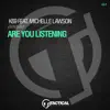 Are You Listening (Extended Mix) [feat. Michelle Lawson] - Single album lyrics, reviews, download