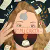 Mi Carta - Single album lyrics, reviews, download