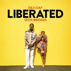 Liberated - Single by DeJ Loaf, Leon Bridges album reviews, ratings, credits