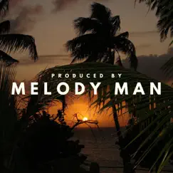 All Good - Single by Melody Man album reviews, ratings, credits