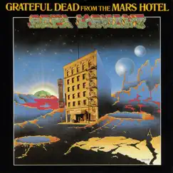 From the Mars Hotel by Grateful Dead album reviews, ratings, credits