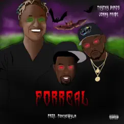For Real - Single by JONNY PRI$E & Tay Tay Bands album reviews, ratings, credits